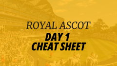 Image for Royal Ascot Day 1 Cheat Sheet